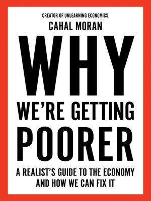 cover image of Why We're Getting Poorer